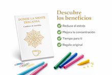Cargar imagen en el visor de la galería, Mandalas para adultos + rotuladores | Ritual de calma y creatividad " Donde descansa la mente"