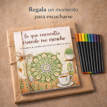 Cargar imagen en el visor de la galería, Cuaderno de Mandalas para Colorear Adultos “Lo que Encuentro Cuando Me Escucho"