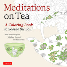 Cargar imagen en el visor de la galería, Libro para colorear para calmar el alma: "to Soothe the soul"- Meditaciones sobre el té.